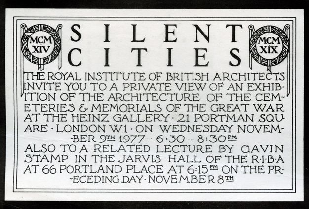 Meticulously hand-lettered all-caps font in black ink on a white landscape format card. At the top larger text reads "Silent Cities" with two wreaths on either side containing the roman numerals "MCMXIV" and "MCMXIX" respectively. Dense text underneath invites recipients to a private view of an exhibition and a related lecture by Gavin Stamp.