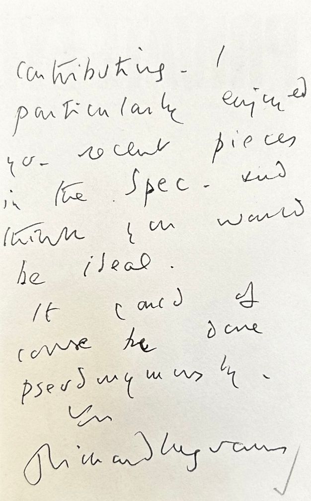 Handwritten note on white page in black ink with large and informal script. It includes the sentence "I particularly enjoyed your recent pieces in the Spec."